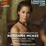 Roxanne Mckee Pre-order London Comic Con Spring LCCS2026